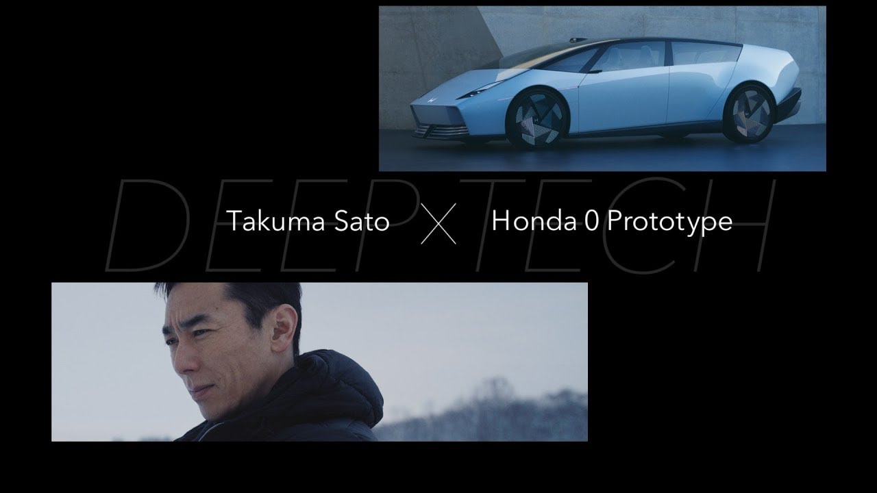 Honda 0 Series｜Takuma Sato&times;Honda 0 Prototype｜Deep Tech