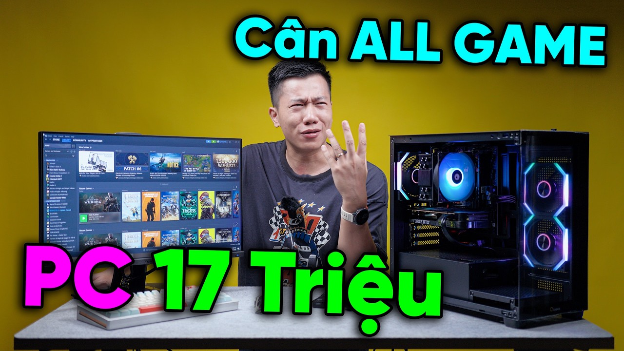 PC GAMING chỉ 17 Triệu c&oacute; g&igrave; HOT trong thời B&Atilde;O GI&Aacute;