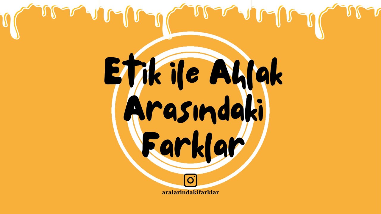 Etik ve Ahlak Arasındaki Fark Nedir? | 2 Dakikada Anlatım