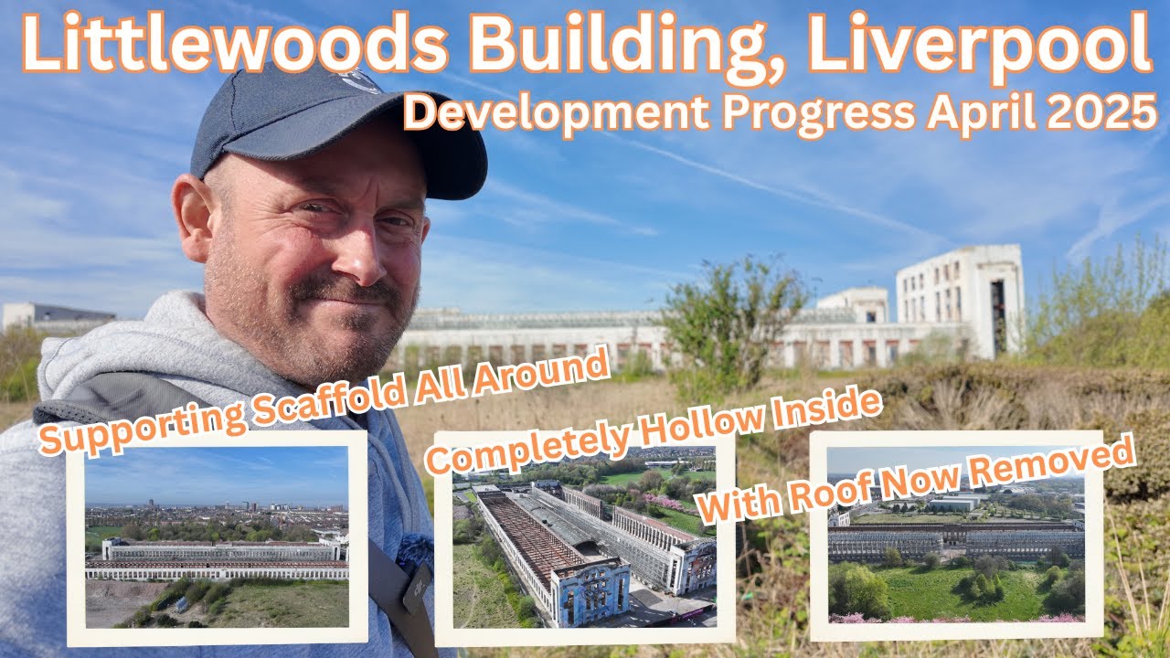 Littlewoods Building Regeneration - Episode 6 - April 2025