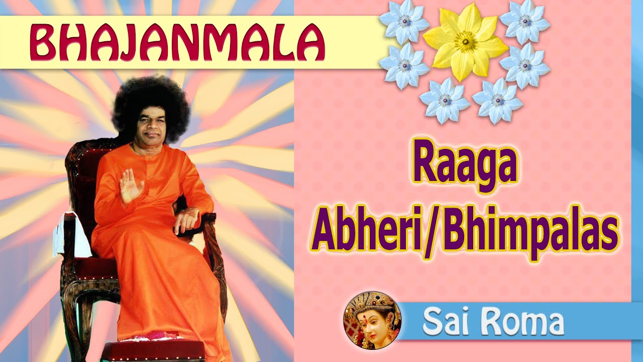 Sai Bhajans in Raaga - Abheri / Bhimpalas Vol 6