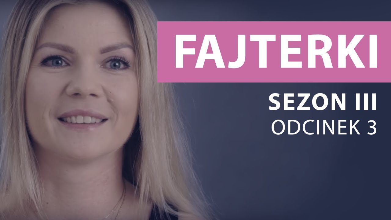 Fajterki – Ewa Chodakowska [Sezon 3 Odcinek 3]
