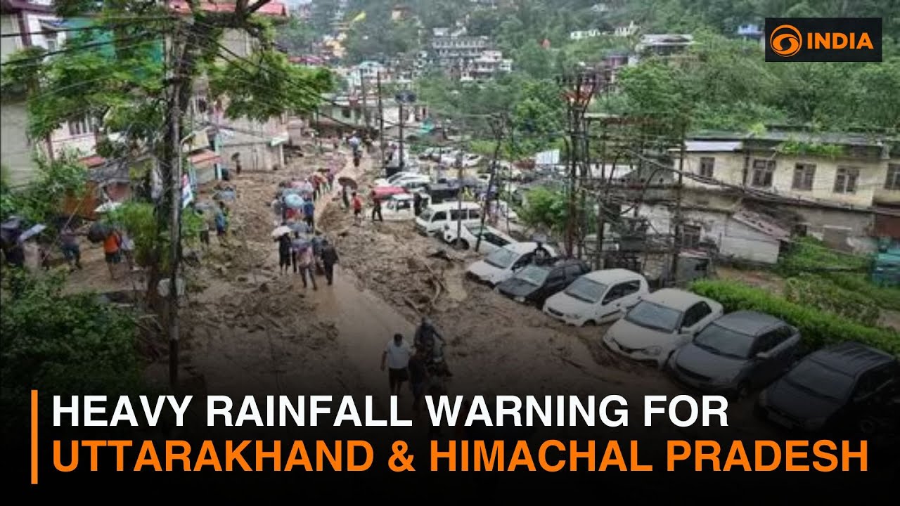 Heavy rainfall warning for Uttarakhand & Himachal Pradesh