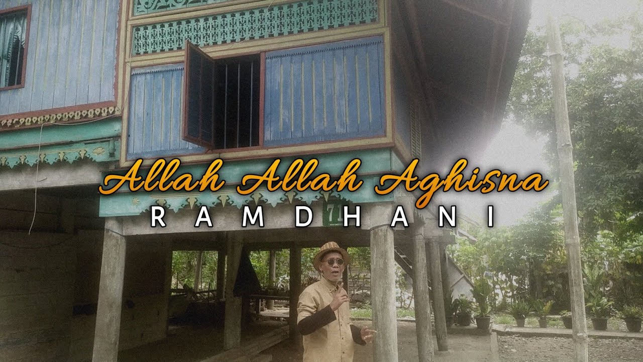 ALLAH ALLAH AGHISNA (Ramdhani)