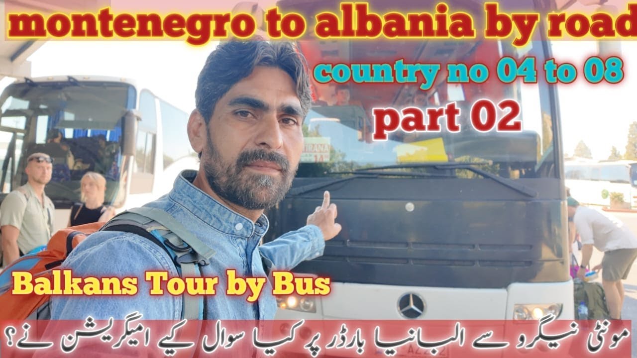 Montenegro to Albania by International Bus | Montenegro to Albania border crossing experience