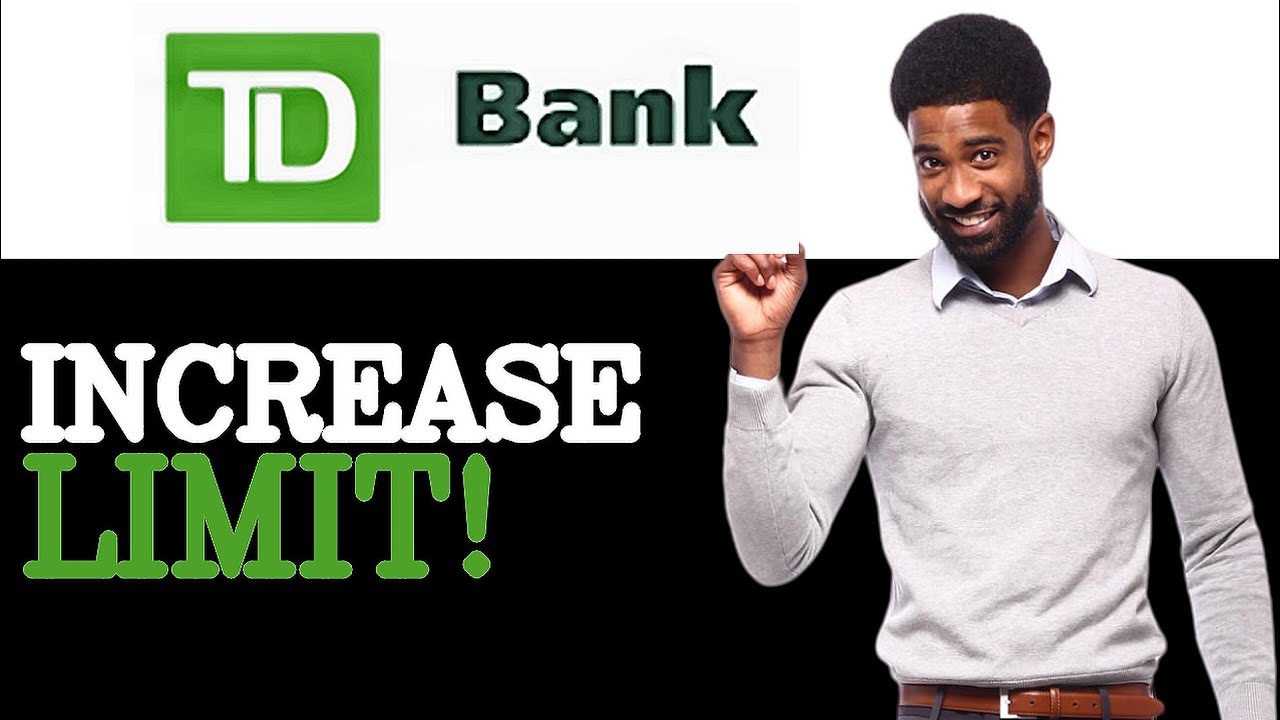 How To Increase ATM Withdrawal Limit TD Bank (2025)
