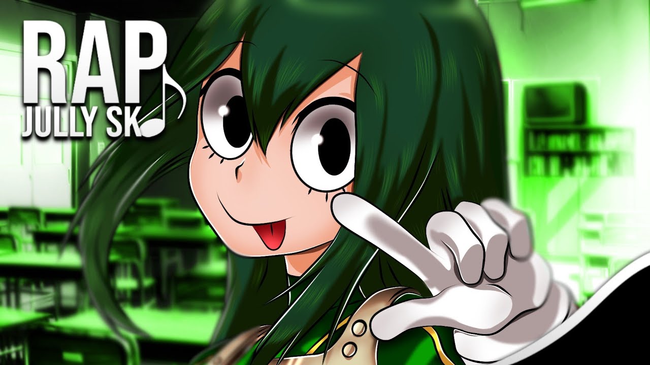 🐸Rap da Tsuya Asui | Froppy Heroína (Boku no Hero)🐸