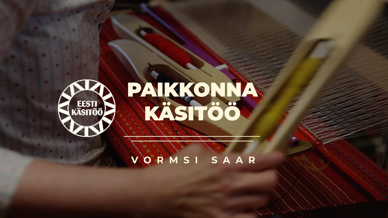 Paikkonna käsitöö  | Vormsi saar