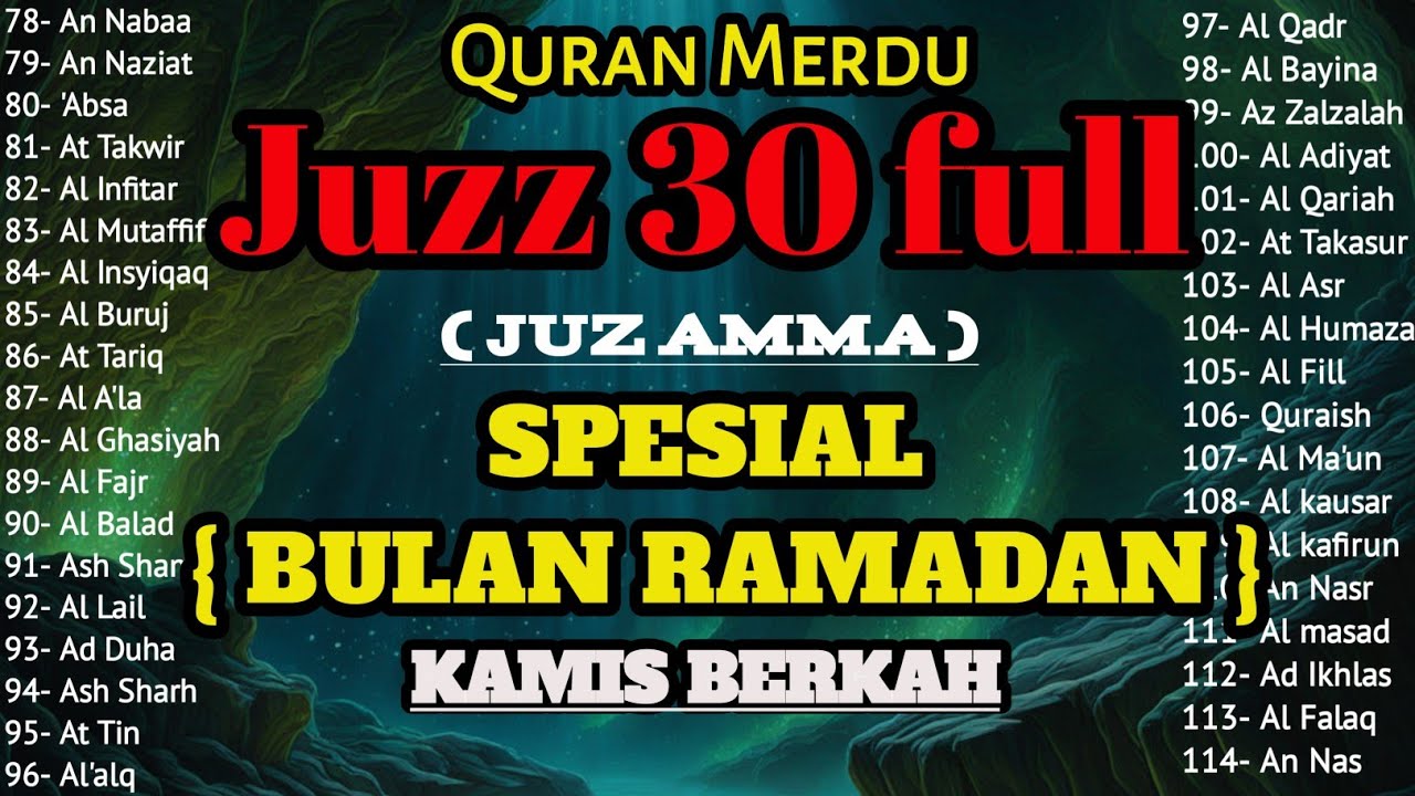 Murotal Al Quran Juz 30 (Juz Amma) NGAJI Merdu - NEW beautiful SPESIAL RAMADAN, BY ALAA AQEL