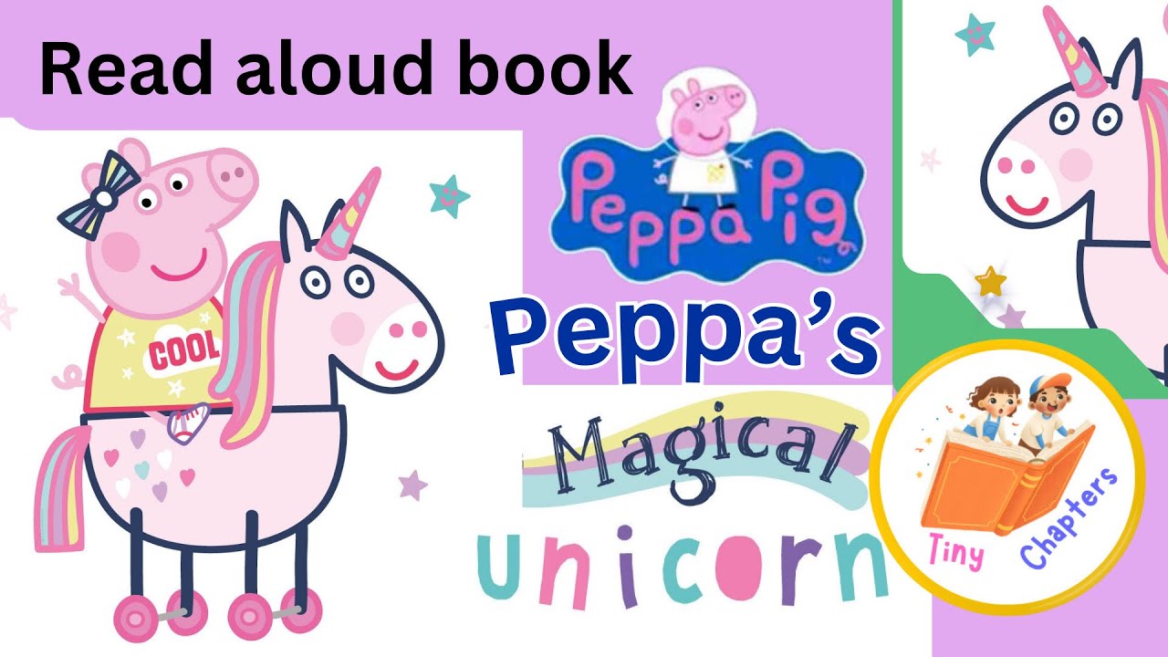 Peppa Pig Read Aloud Story For Kids | Peppa's Magical Unicorn | Motivational Story for Kids