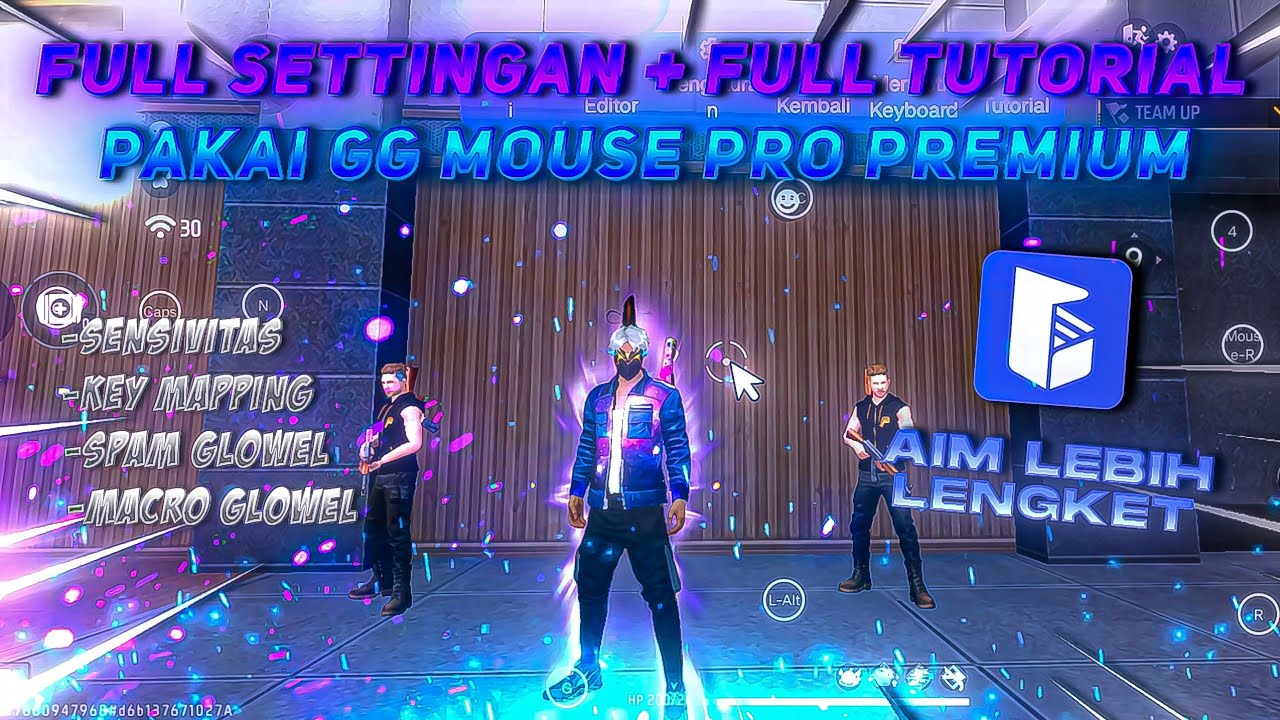 FULL SETTINGAN+FULL TUTORIAL GG MOUSE PRO PREMIUM ✘ AIM BISA LENGKET SANGAT