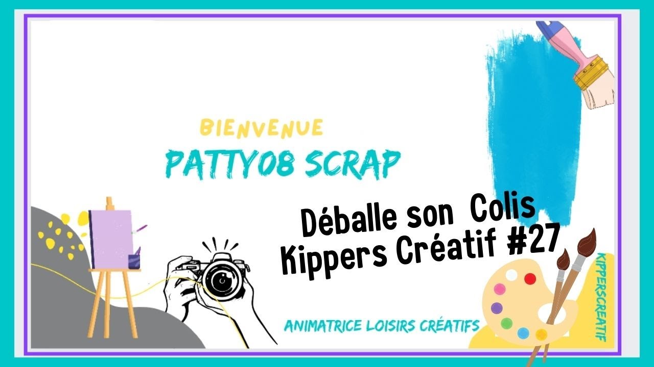 Je déballe mon colis Kippers Créatif #27