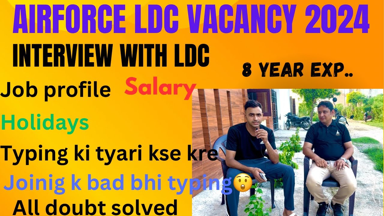AIRFORCE LDC VACANCY 2024 !! Interview with ldc #airforceldcvacancy #ldcjob #ldcsalary