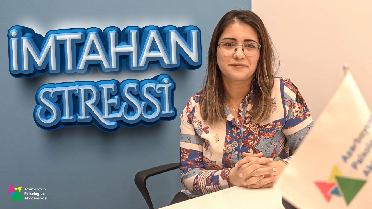 Экзаменационный стресс (İmtahan stressi)