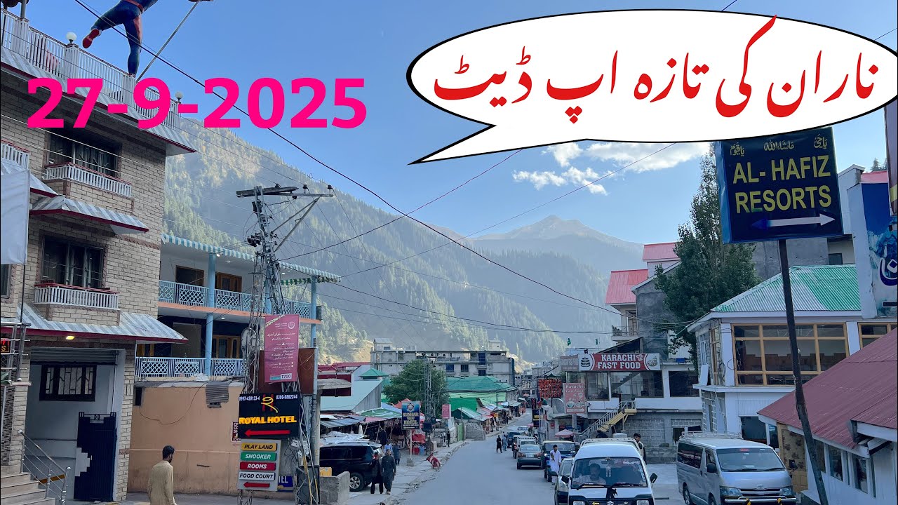 Naran Update Today | Naran Kaghan tour packages 2025