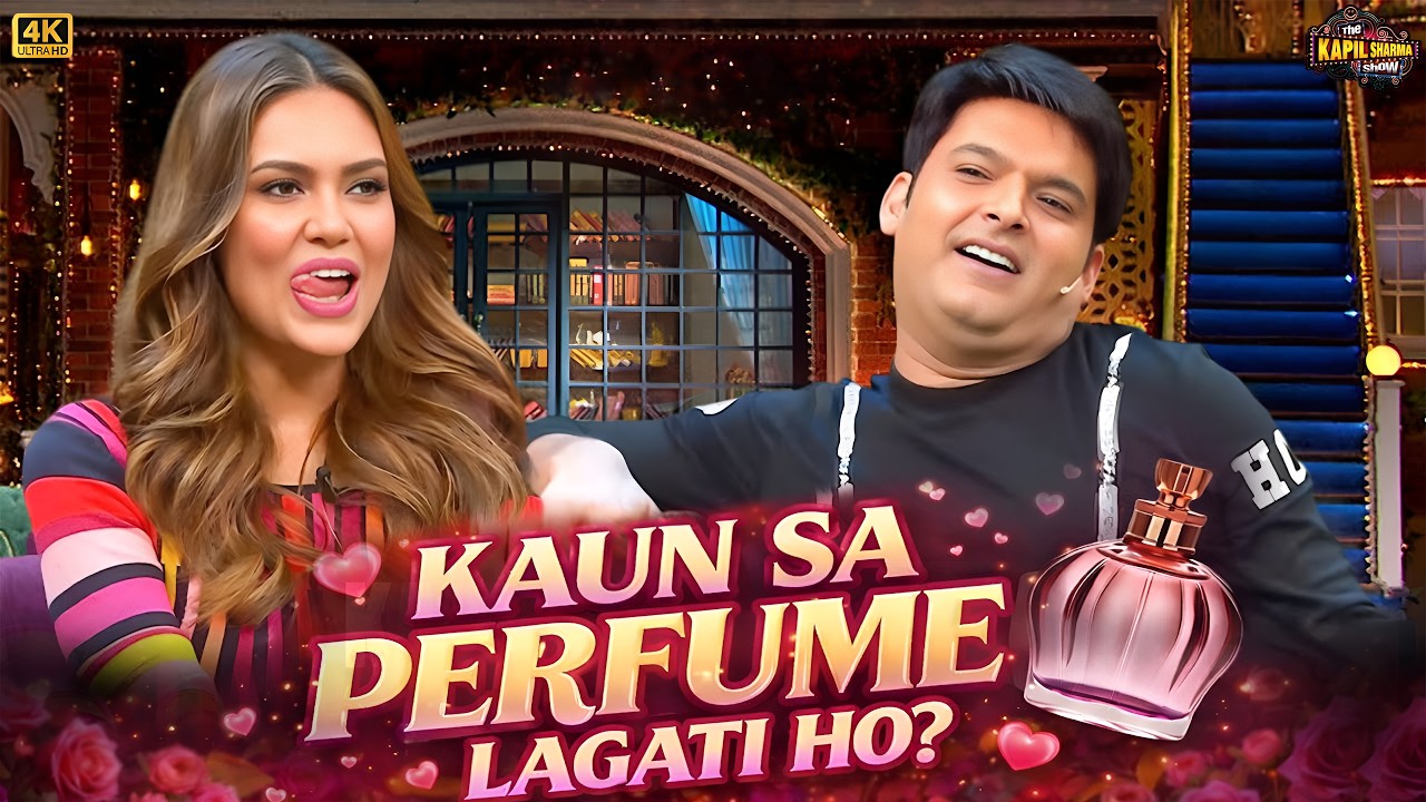 Esha Gupta के साथ Kapil Shrma ने की Full On Flirting.| The Kapil Sharma Show.