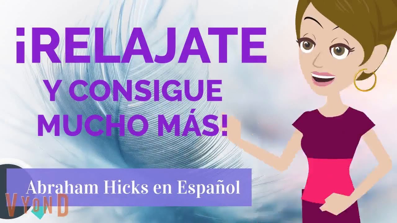 💚Relájate  y consigue mucho más - Abraham Hicks en Español con Breathe Light 💚