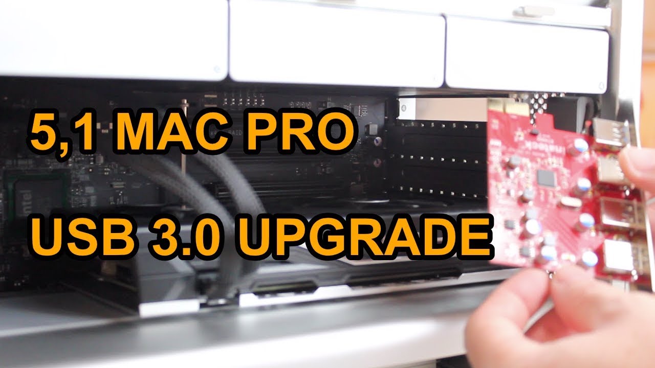 Mac Pro 5,1 USB 3.0 Upgrade - Mac Pro Upgrade Series Part 4