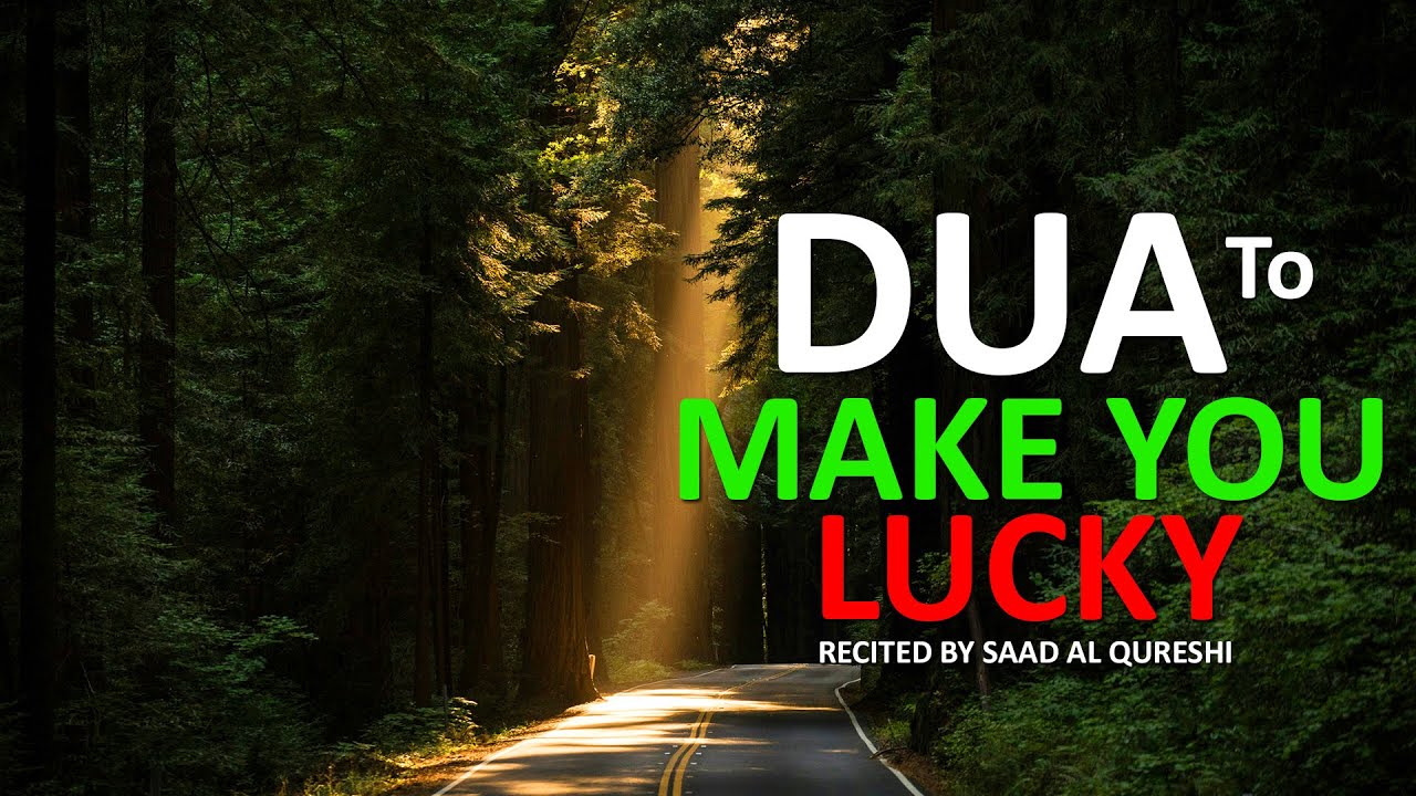 Dua For Good Luck & Success You Need it