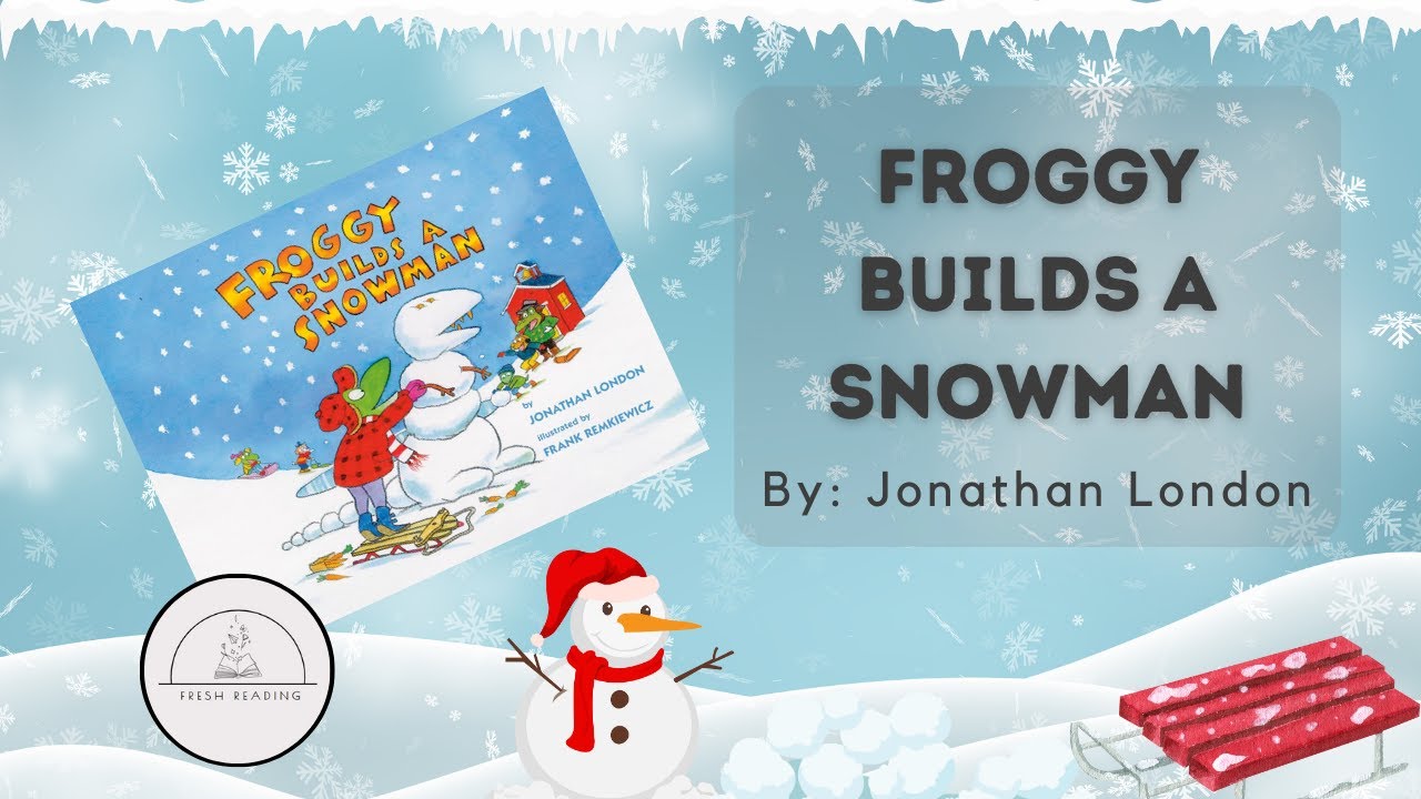⛄🐸Froggy Builds a Snowman🐸⛄Funny Winter Read Aloud Book for Kids