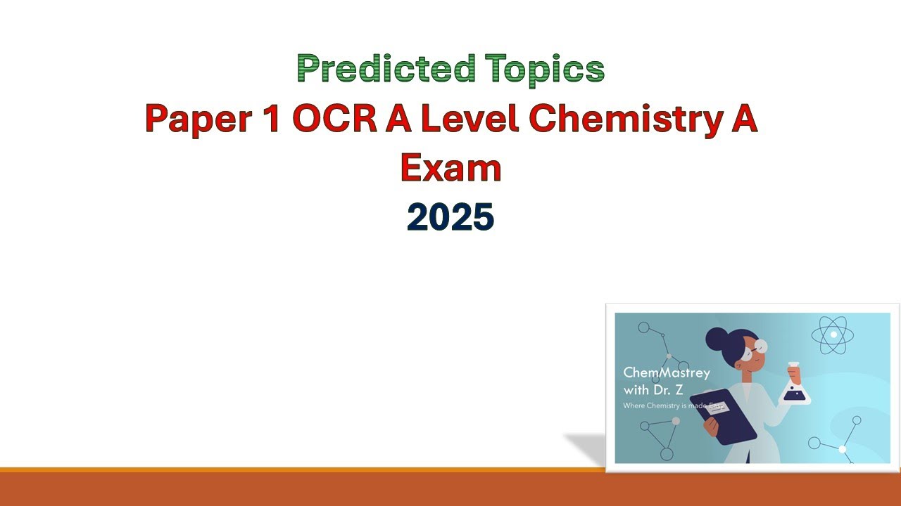 Predicted topics paper 1 OCR A level chemistry A exam 2025