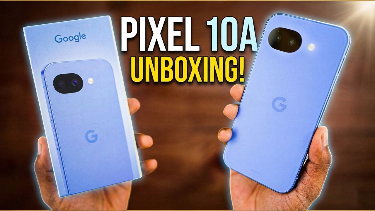 Pixel 10a Unboxing &  First Impressions! 50k Pixel 10a or 40k Pixel 9a ?