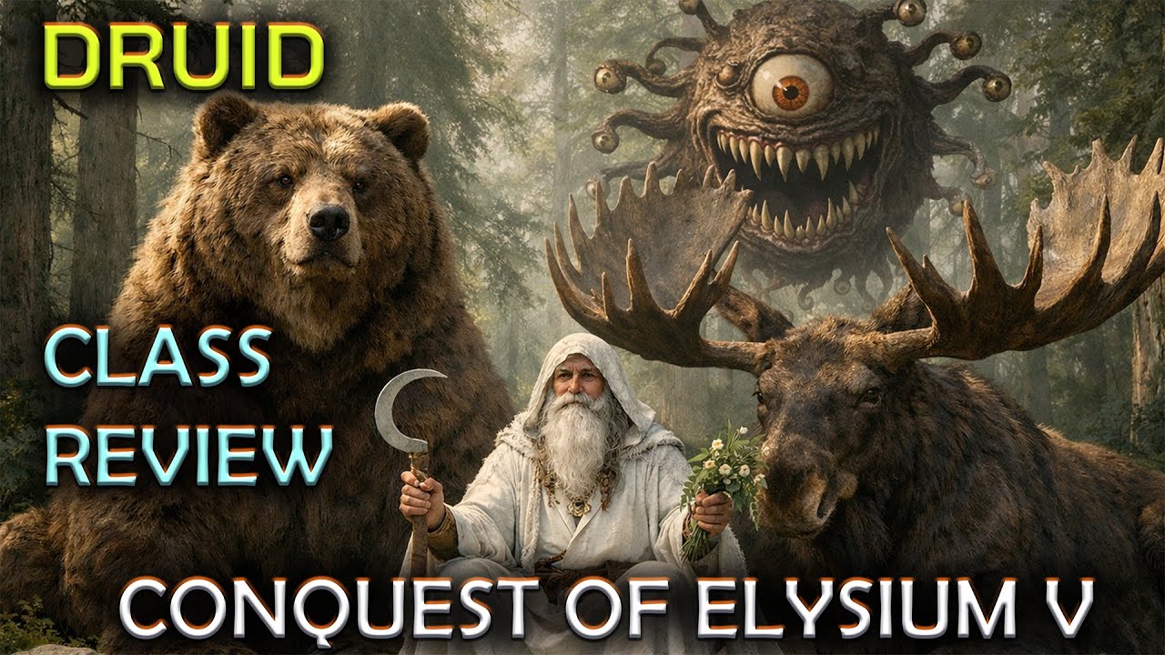 Conquest of Elysium 5 | Class Review | Druid