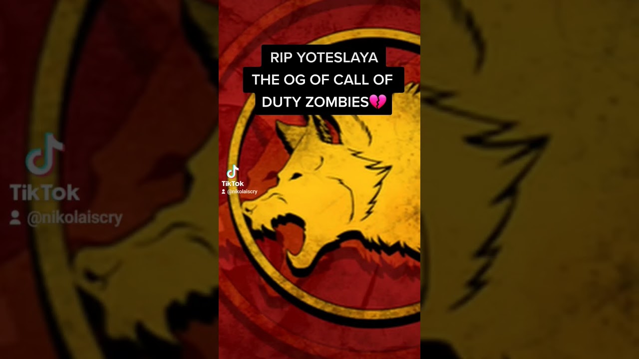 R.I.P YoteSlaya #yoteslaya #callofduty #callofdutyzombies #foryou