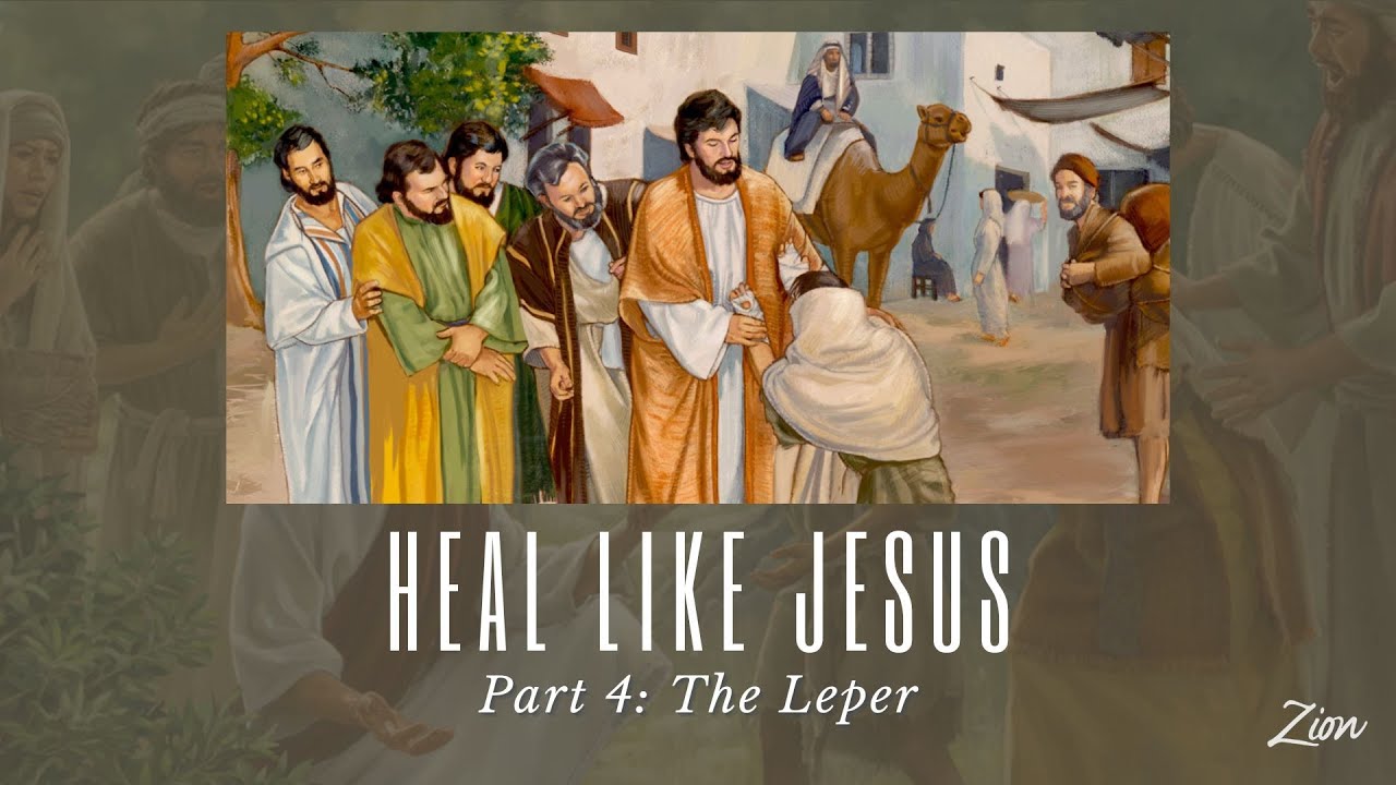 Heal Like Jesus Part 4- The Leper (Jim Baker)