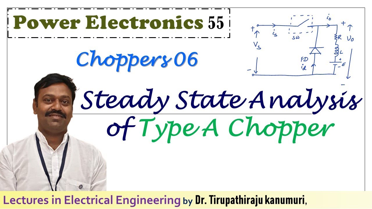 PE55 Steady State Analysis of Type A Chopper