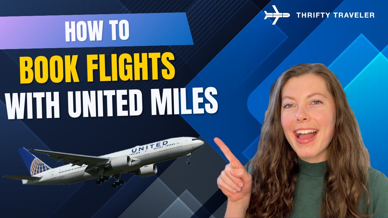 How to Book Flights with United Airlines Miles: Step-by-Step Guide