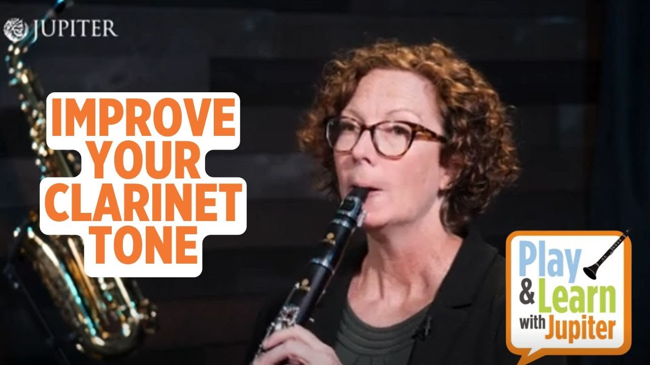 Improve Your Clarinet Tone | Play & Learn with Jupiter ft. Amy Chambers