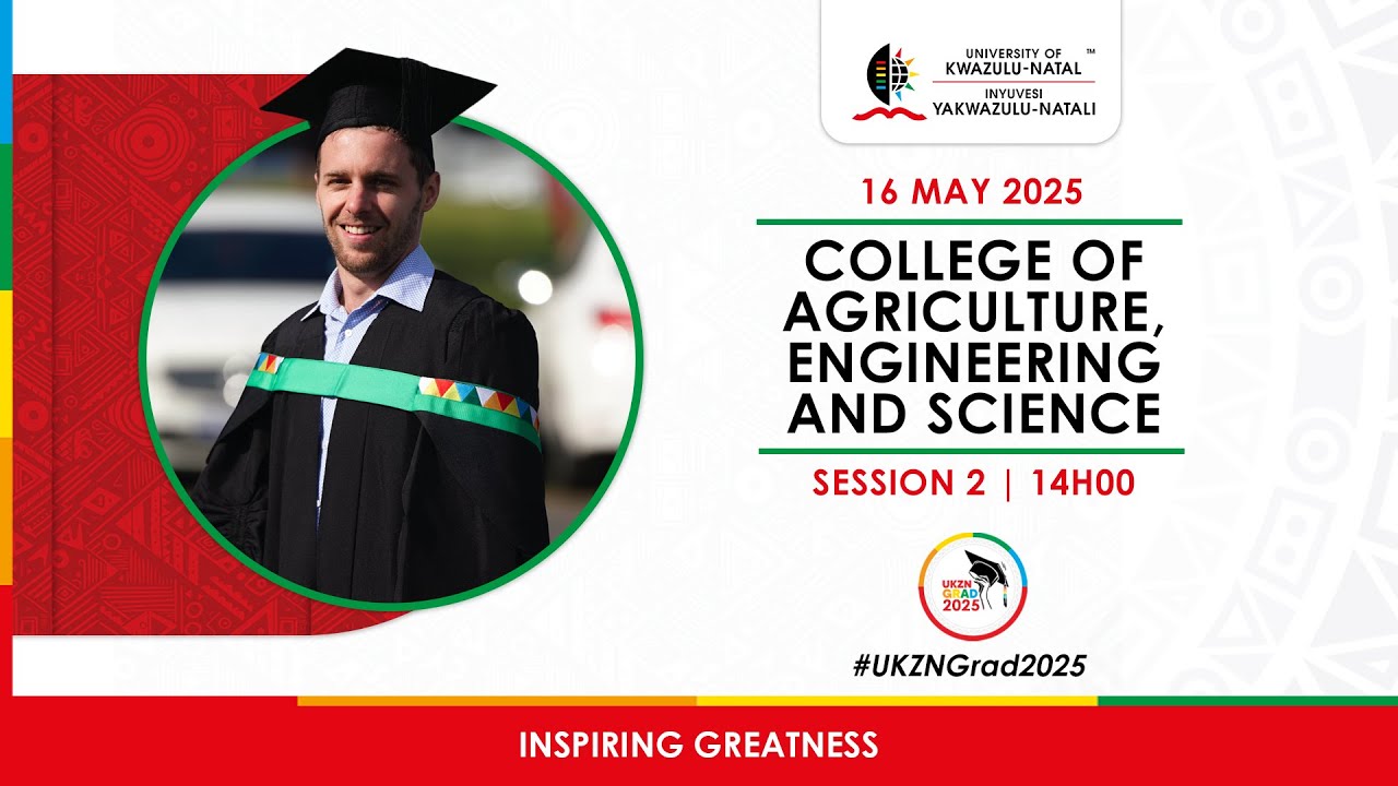 College of Agriculture Engineering & Sciences | 16 May 2025 | Session 2 14H00