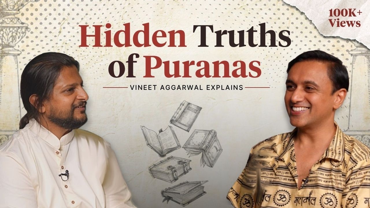 Decoding Puranas With Vineet Aggarwal Stories, Symbolism, and Hidden Truths