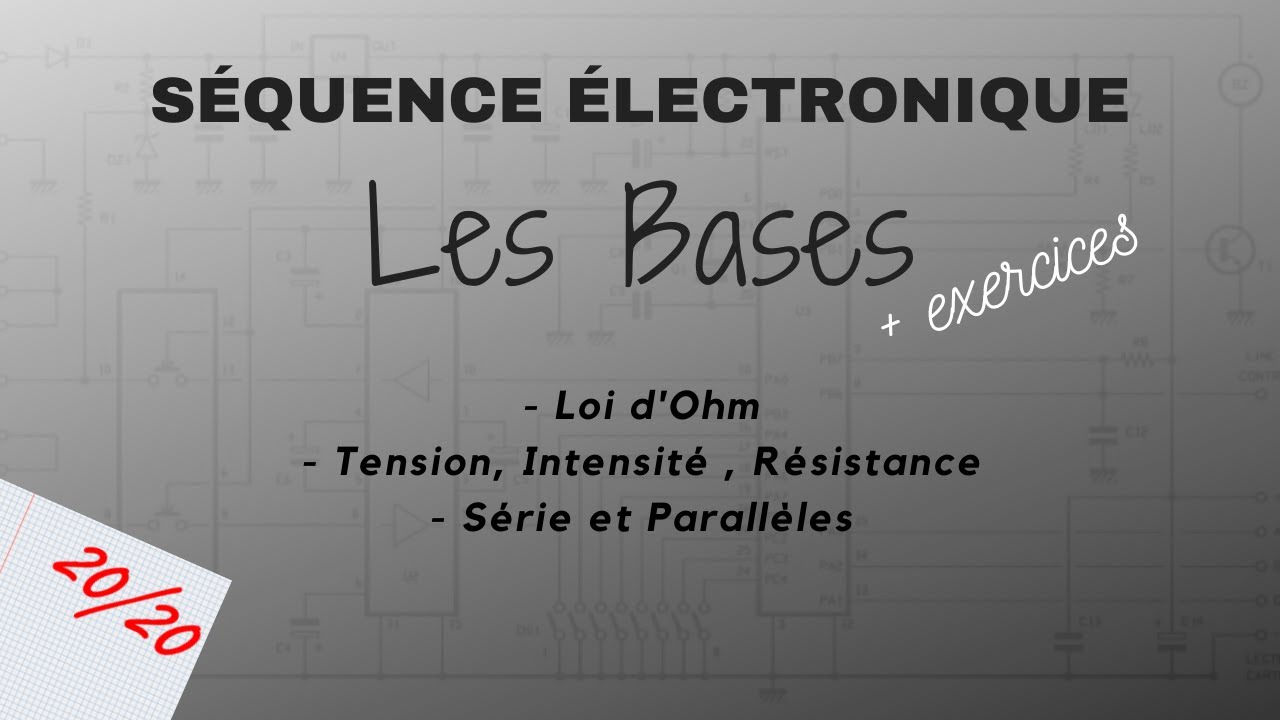 ELECTRONIQUE - LES BASES - #EP0
