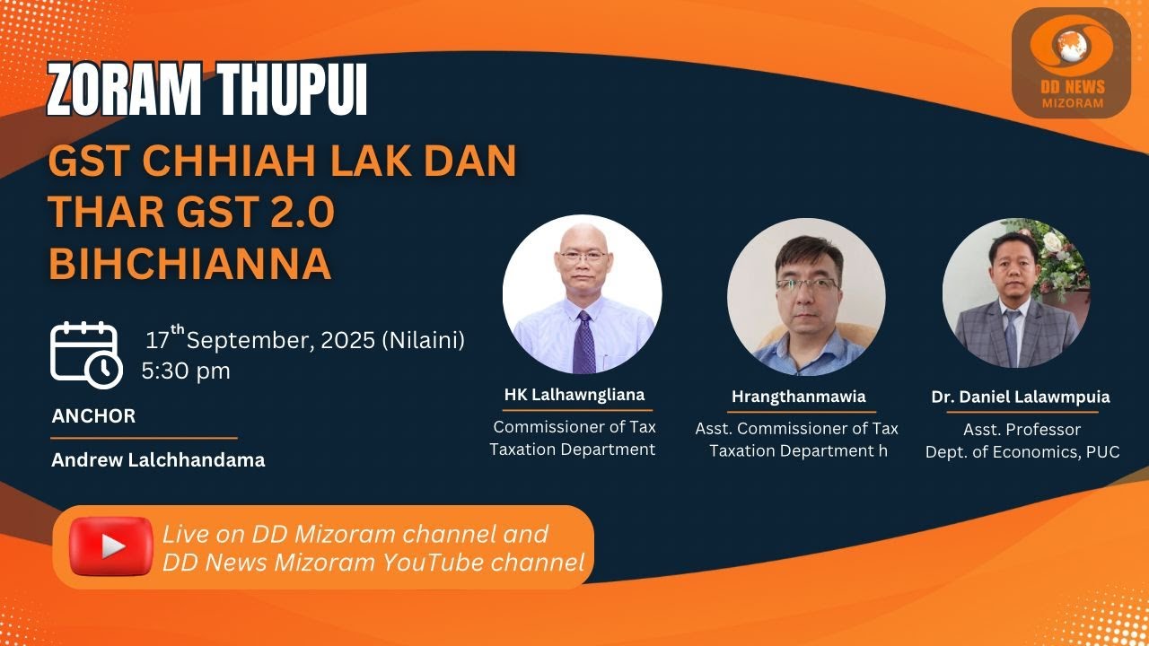 ZORAM THUPUI : GST Chhiah Lak Dan Thar GST 2.0 Bihchianna