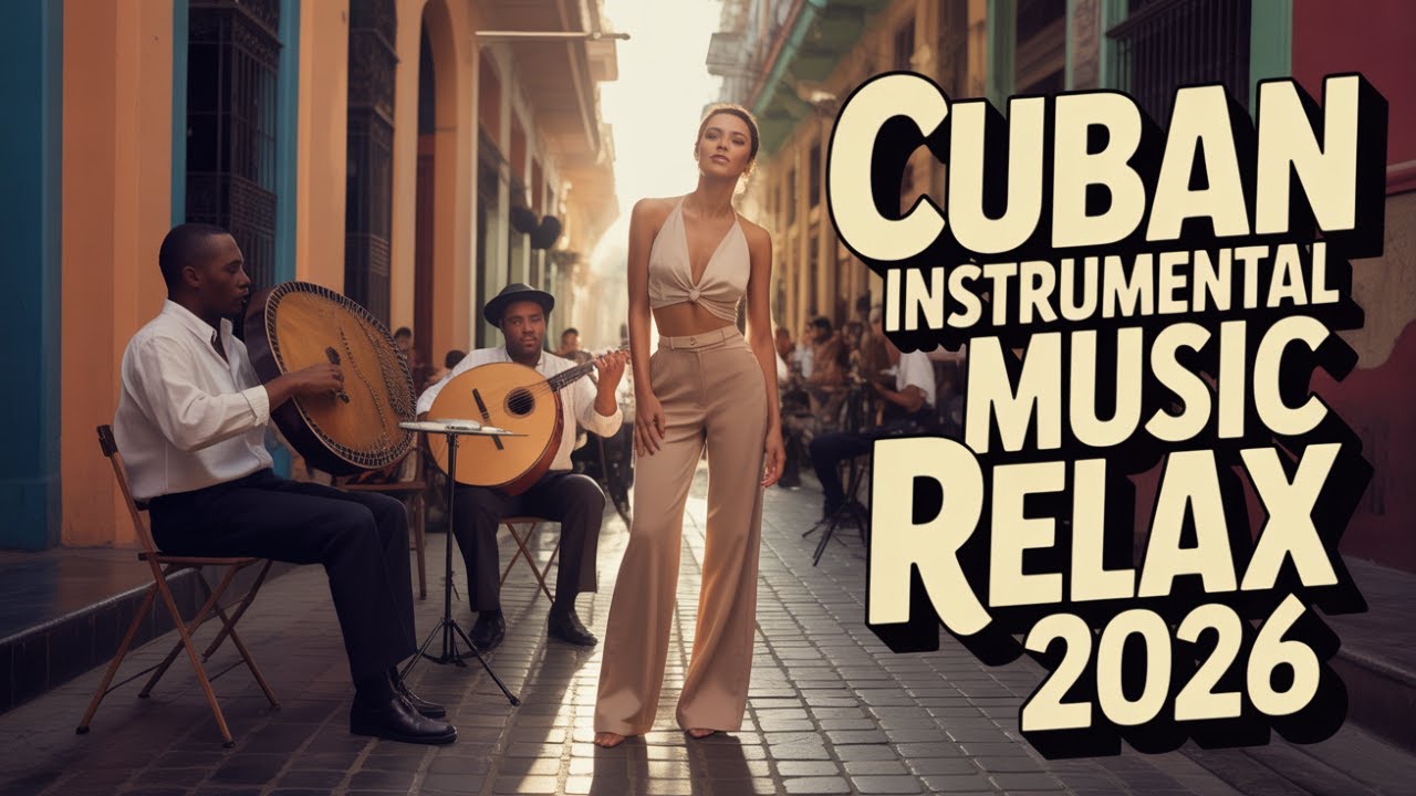 Smooth Cuban Instrumental | Chill Latin Jazz from Havana