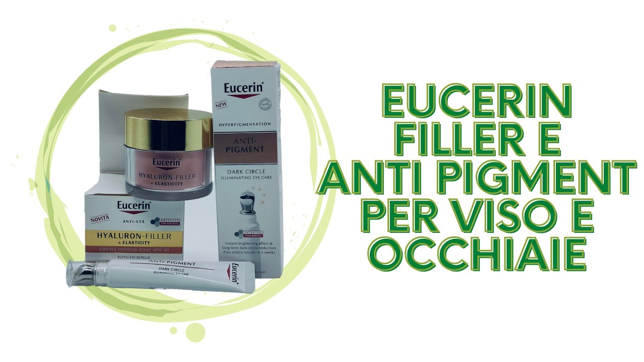 Skincare di lusso con Eucerin: Hyaluron Filler+Elasticity Rose e Anti-Pigment Illuminating Eye Care