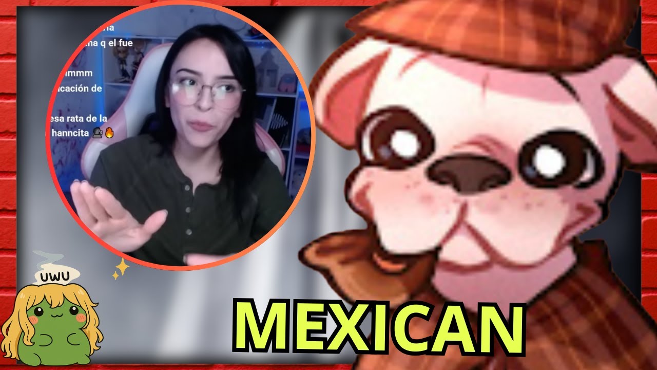 MEXICAN DECEPCIONADO CON MENTA ACUSA A HANCITA