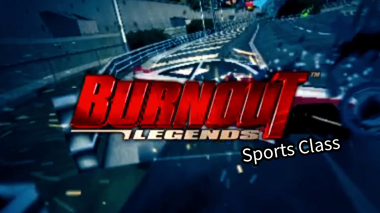 Burnout Legends (PSP) - World Tour Sports Class [Complete]