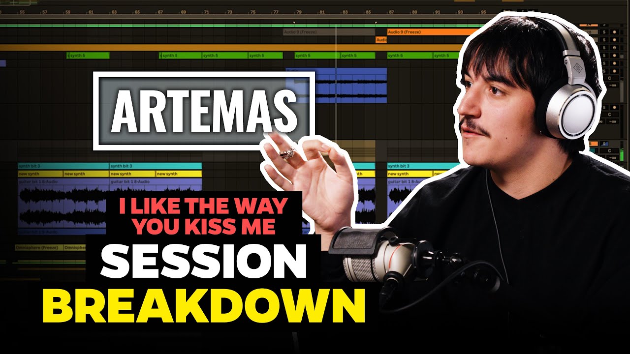 "I Like The Way You Kiss Me" Full Session Breakdown | Artemas ft. Toby Daintree