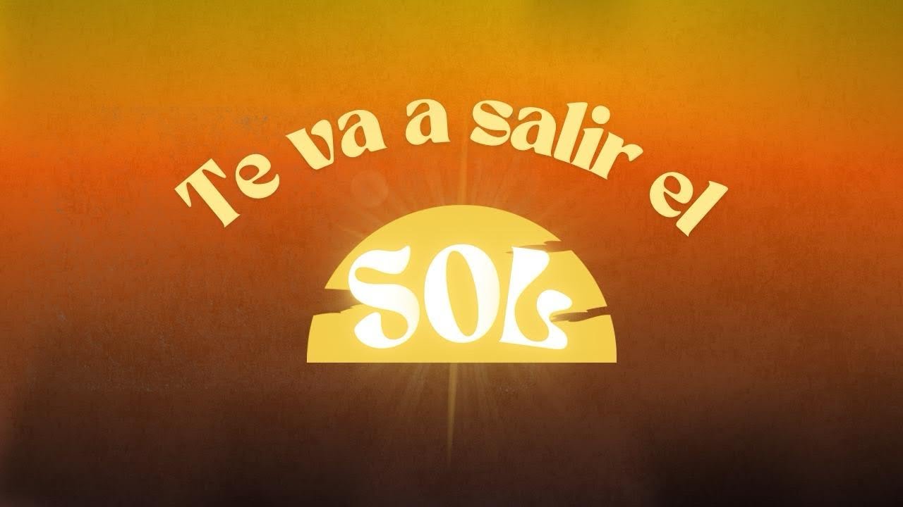 Te va a salir el sol | Ap. Daniel Cattaneo