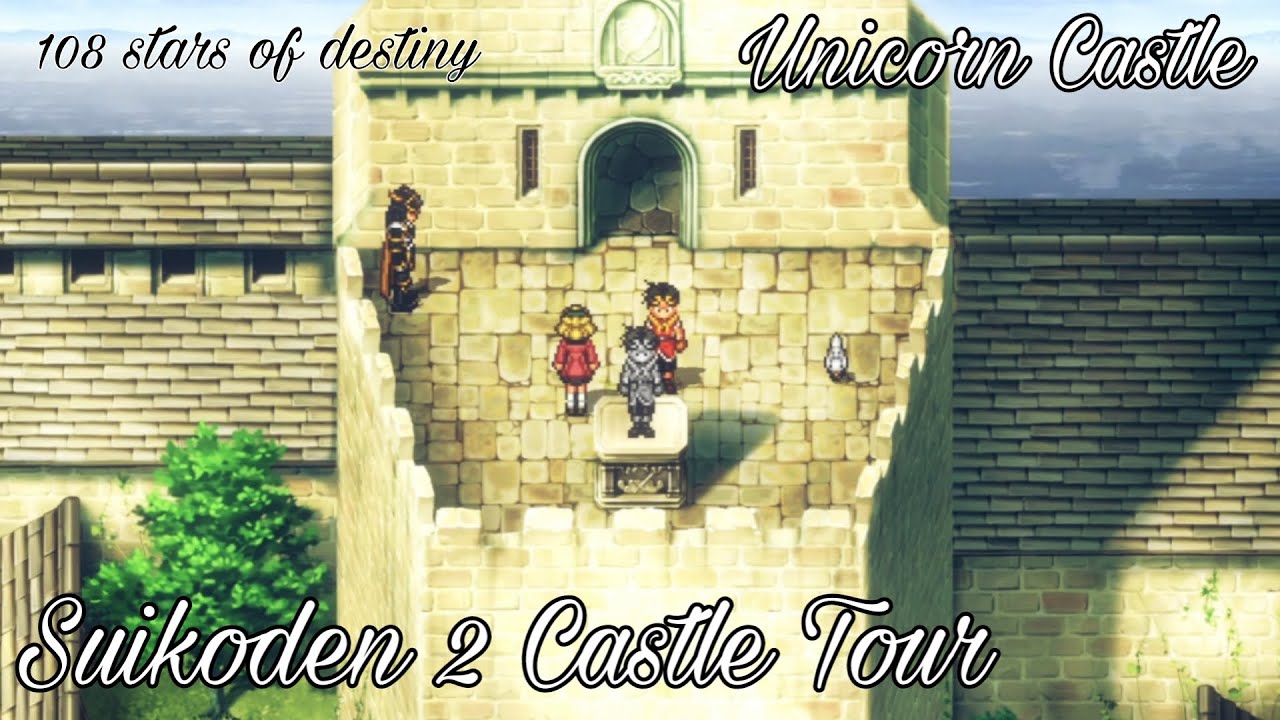 Suikoden 2 Remastered Unicorn Castle tour 🏰✨🌌 with 108 stars of destiny