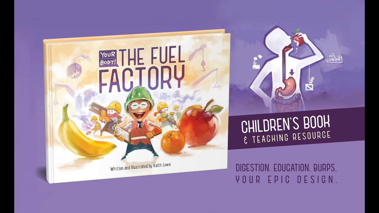 NEW RELEASE: Your Body! The Fuel Factory Children's Book!