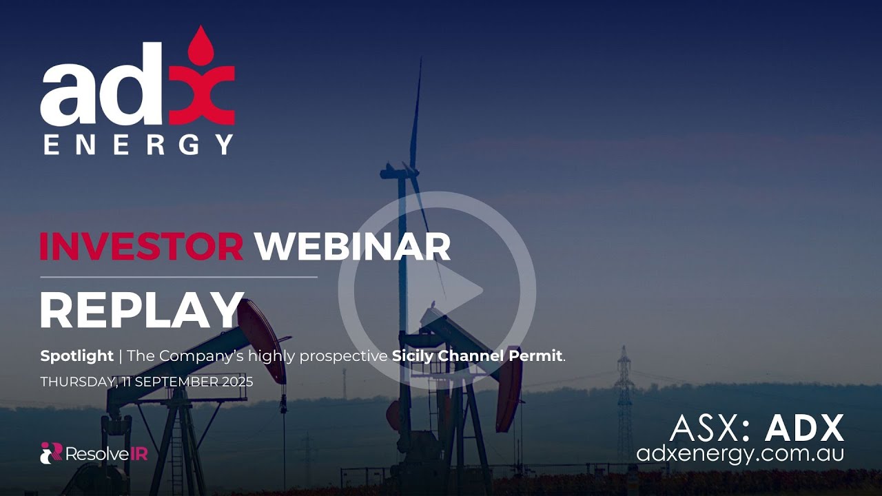 🔂ADX Energy Webinar REPLAY – Activities Update: Sicily Channel Permit