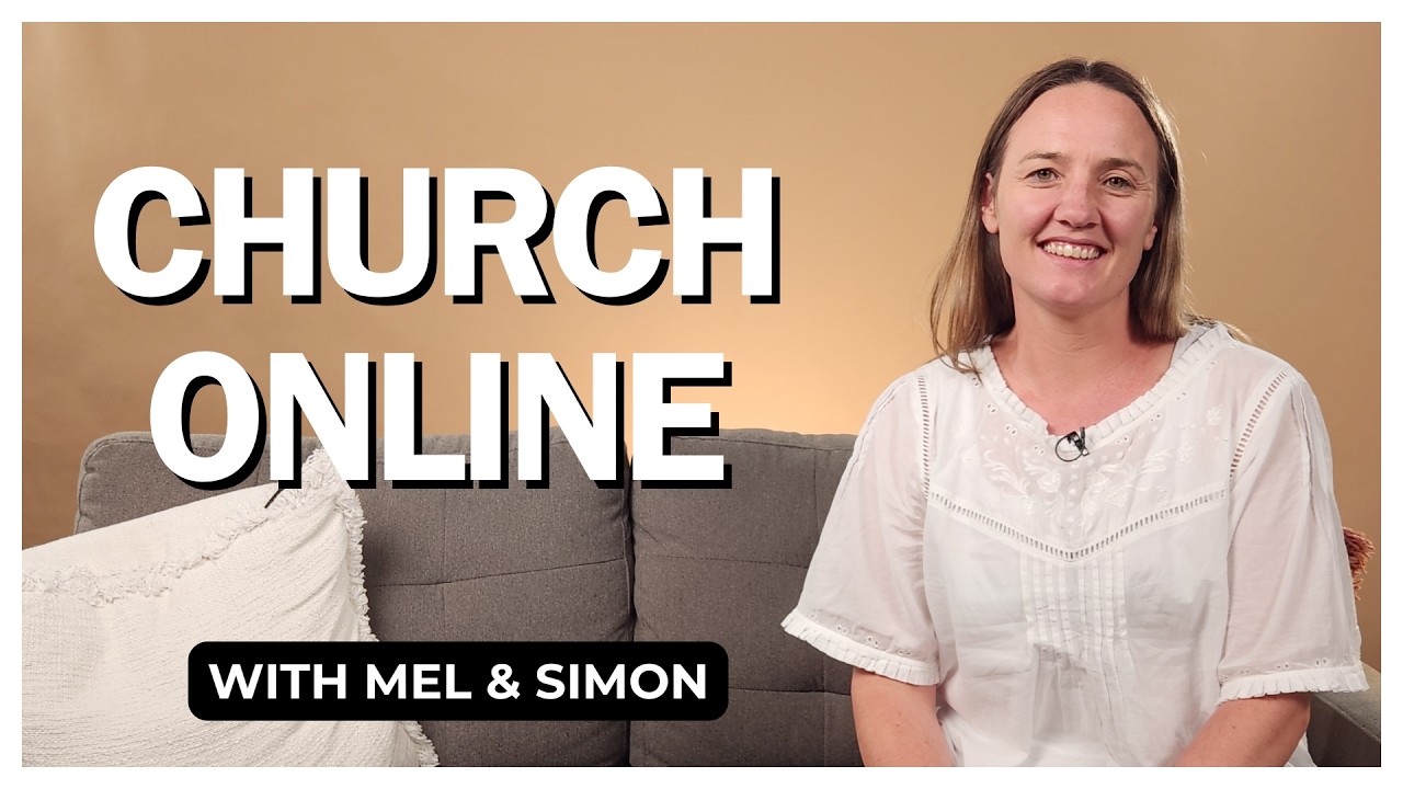 Church Online with Mel & Simon // Exploring the Golden Rule and Relationships