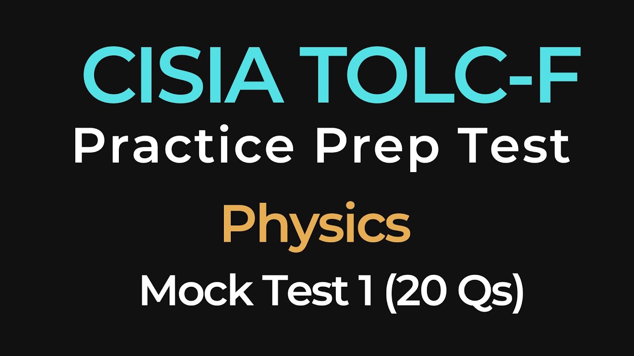TOLC-F Physics Mock Test 1 – 20 Practice Questions with Answers