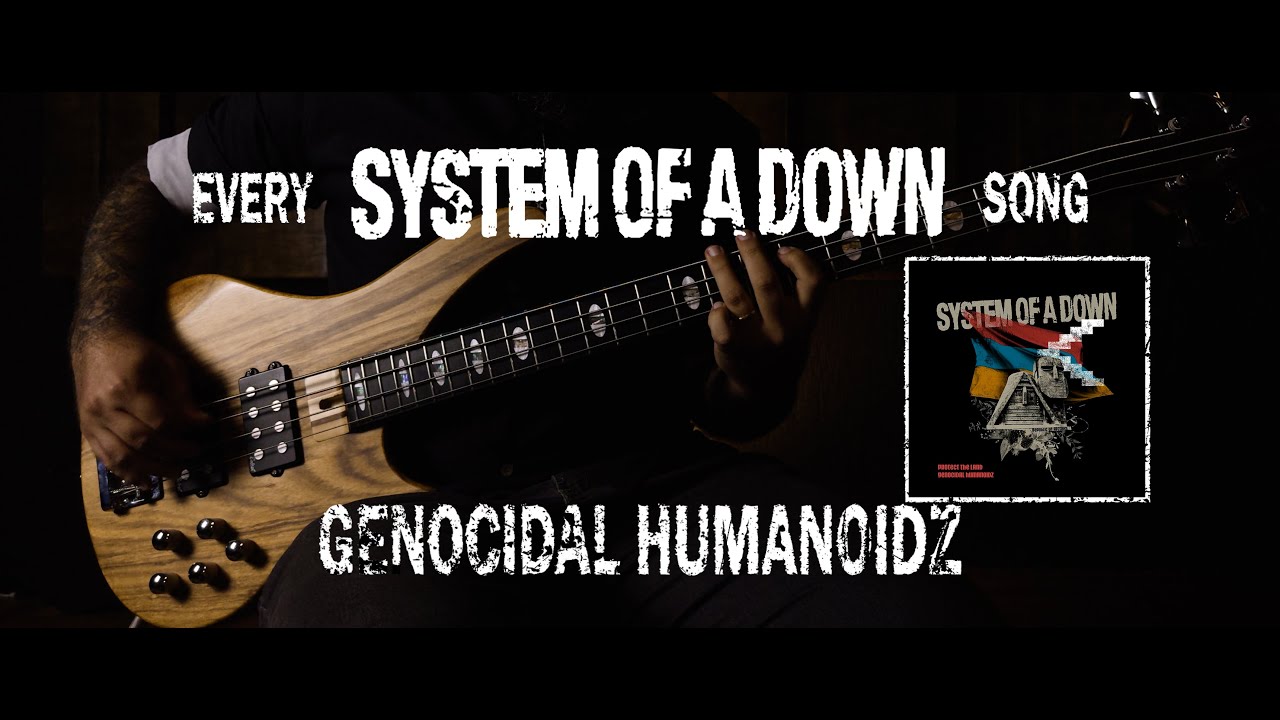 System of a Down - Genocidal Humanoidz [Bass Cover with Tabs]