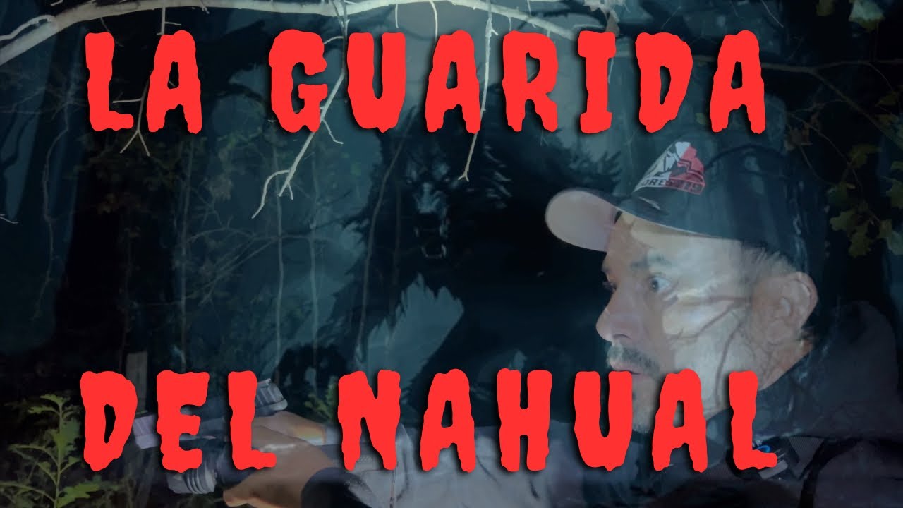 LA GUARIDA DEL NAHUAL
