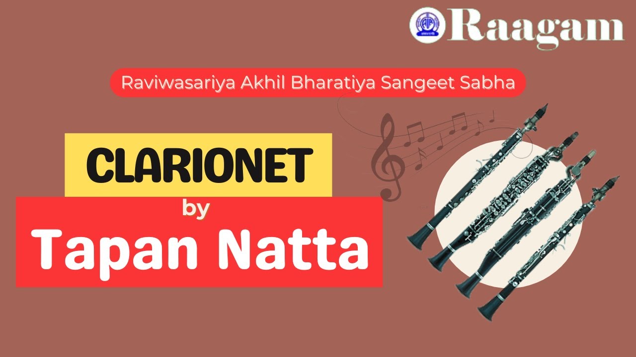 Raviwasariya Akhil Bharatiya Sangeet Sabha II Clarionet Recital by Tapan Natta